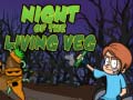 Night of The Living Veg