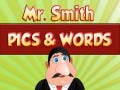 Mr. Smith Pics & Words