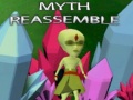 Myth ReAssemble