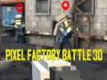 Pixel Factory Battle 3D