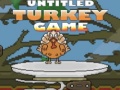Untitled Turkey game