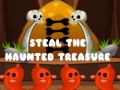 Steal The Haunted Treasure