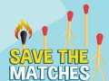 Save the Matches