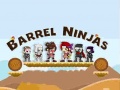 Barrel Ninjas