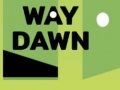 Way Dawn