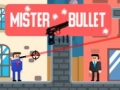 Mister Bullet