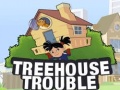 Treehouse Trouble