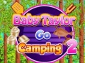 Baby Taylor Go Camping 2