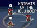 Knights of the Holy Loop