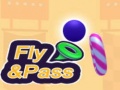 Fly & Pass
