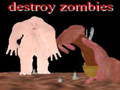 Destroy Zombies