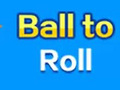 Ball To Roll