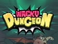 Wacky Dungeon
