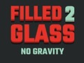 Filled Glass 2 No Gravity