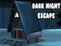 Dark Night Escape