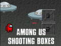 Among Us Shooting Boxes