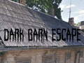 Dark Barn Escape