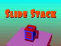 Slide Stack
