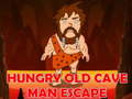 Hungry Old Cave Man Escape