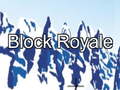 Block royale