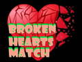 Broken Hearts Match