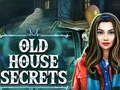 Old House Secrets