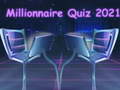 Millionnaire Quiz 2021