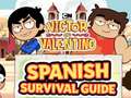 Victor and Valentino: Spanish Survival Guide