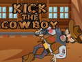 Kick The Cowboy