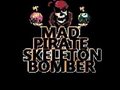 Mad Pirate Skeleton Bomber