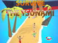 Survive The Tsunami