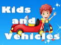 Kids and Vehicles 