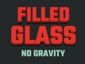 Filled Glass No Gravity