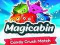 Magicabin candy crush match