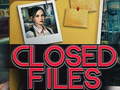 Closed Files
