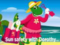 Sun Safety with Dorothy