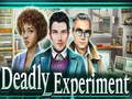 Deadly Experiment
