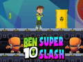 Ben 10 Super Slash