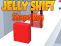 Jelly Shift Shape Run