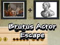 Brutus Actor Escape