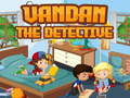 Vandan the detective