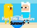 Pixel Time Adventure summer!