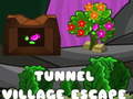Tunnel Village Escape