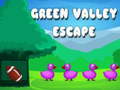 Green valley escape