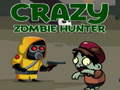 Crazy Zombie Hunter