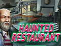 Haunted restaurant