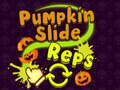 Pumpkin Slide Reps