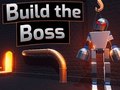 Build the Boss