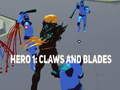 Hero 1: Claws and Blades