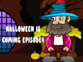 Halloween Is Coming Episode4